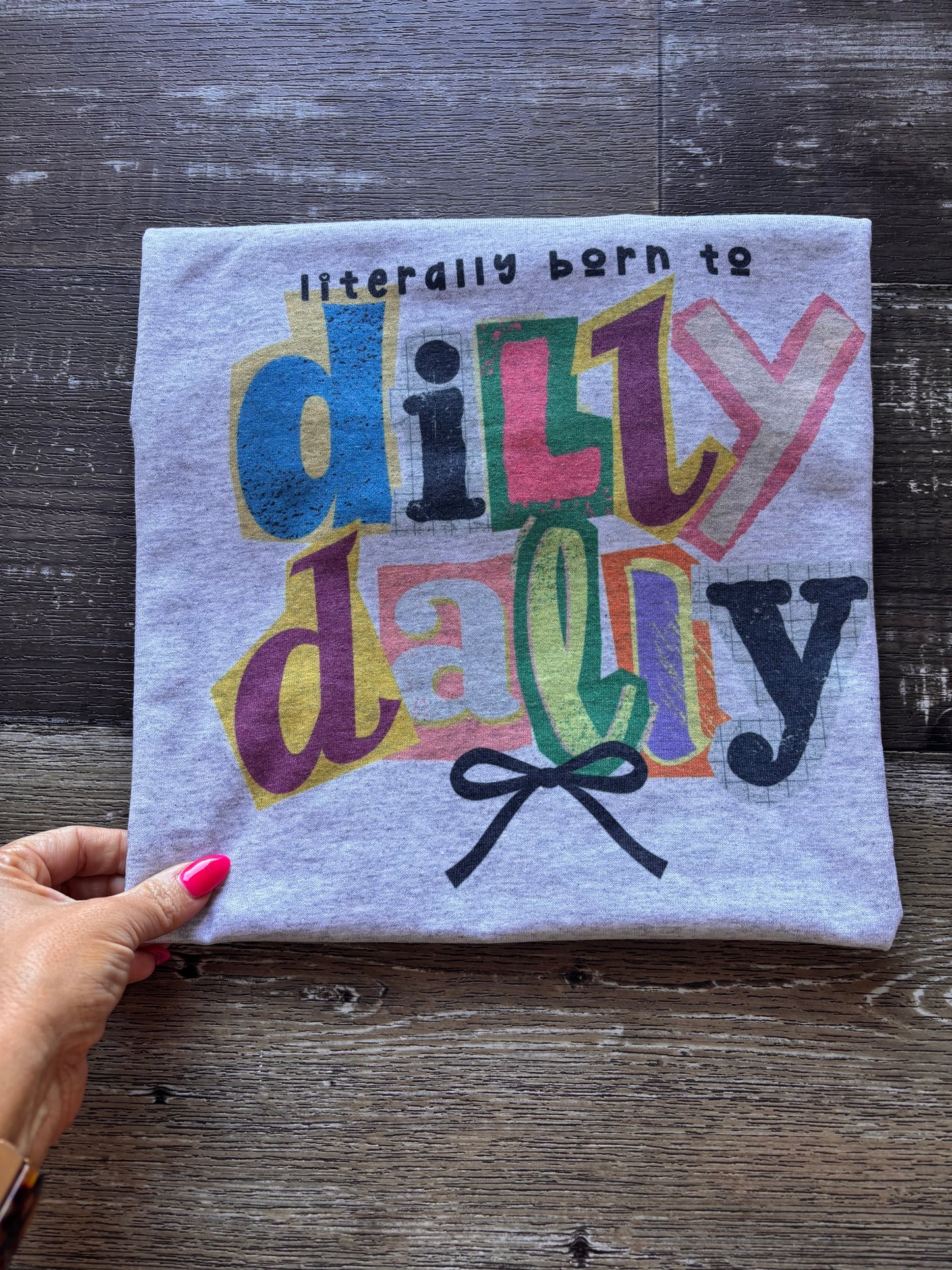 DILL DALLY TEE