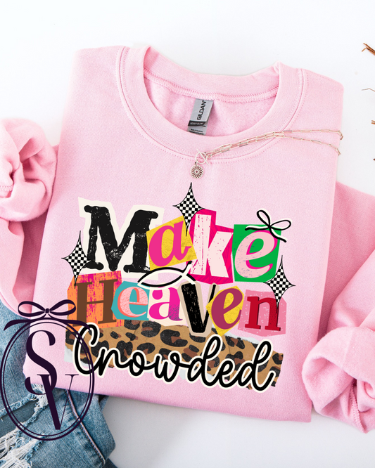 MAKE HEAVEN CROWDED CREW